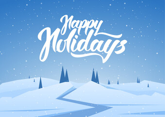 Fototapeta na wymiar Vector Winter snowy landscape with road, pines, hills and hand lettering of Happy Holidays.