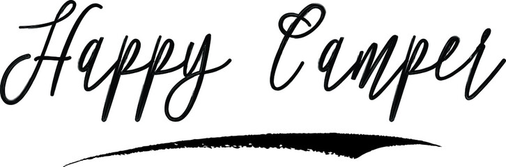 Happy Camper Handwritten Calligraphy Black Color Text On White Background