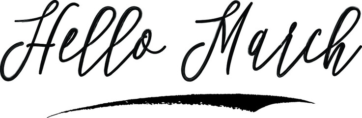 Hello March Handwritten Calligraphy Black Color Text On White Background