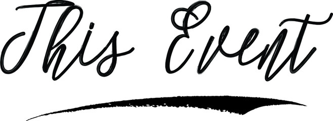 This Event Handwritten Calligraphy Black Color Text On White Background