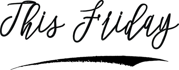 This Friday Handwritten Calligraphy Black Color Text On White Background