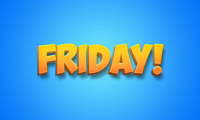 Days of the week. Monday, Tuesday, Wednesday, Thursday, Friday, Saturday and Sunday