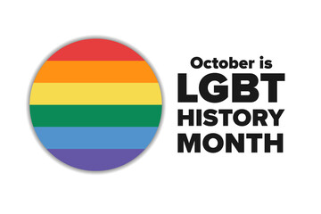 LGBT History Month. Holiday concept. Template for background, banner, card, poster with text inscription. Vector EPS10 illustration.