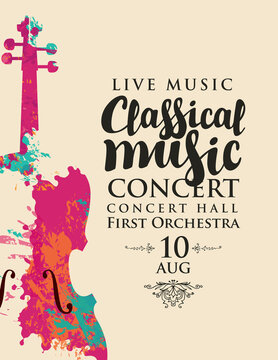 Poster of a classical music concert. Vector banner, flyer, invitation, ticket or advertising banner with abstract violin in the form of bright spots of paint