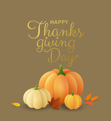 Happy Thanksgiving day greeting card with golden gradient text and pumpkins. Traditional harvest holiday