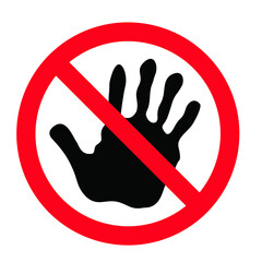 Danger warning sign Please do not touch Safety first Vector prohibition signs Caution no ban icon Stop halt allowed icons Forbid hand access pictogram Beware hot surface Forbidden do not entry or push