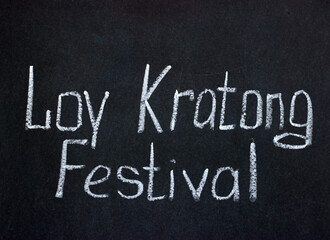  Loy Kratong chalkboard lettering. Big holiday in Thailand