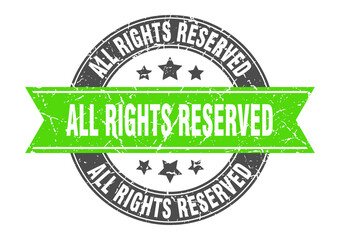 all rights reserved round stamp with ribbon. label sign