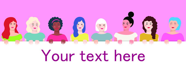 Group of young women holding empty white poster. Horizontal banner. Women faces. Different ethnicity, hair and clothes. Vector illustrations template.