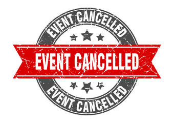 event cancelled round stamp with ribbon. label sign