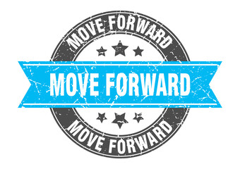 Obraz premium move forward round stamp with ribbon. label sign