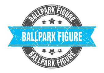 ballpark figure round stamp with ribbon. label sign