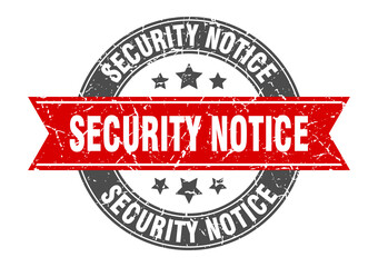security notice round stamp with ribbon. label sign
