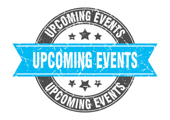 upcoming events round stamp with ribbon. label sign