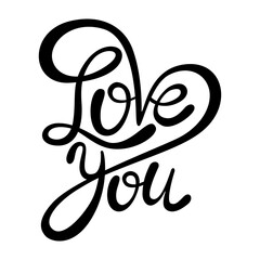 LOVE YOU. Handwritten calligraphic inscription. Modern vector font.