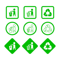 Recycling waste utilization sembol set. No littering sign in green circle, rhombus, square, isolated on white background. Vector illustration.