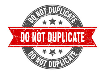 do not duplicate round stamp with ribbon. label sign