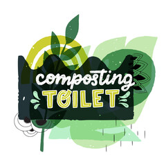 Lettering inscription Composting Toilet decorated with water splashes. Handwritten text for eco shop, banner, vegan store. Green hand drawn notice on banner with flat abstract forms and leaves