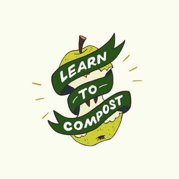 Decorative ribbon with lettering inscription Learn To Compost wrapping up green apple core. Cartoon style illustration of zero waste lifestyle. Typography hand drawn phrase how to use organic scraps