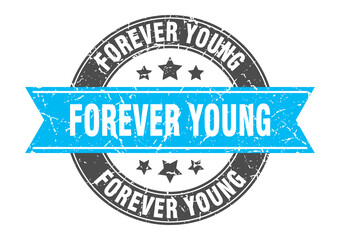 forever young round stamp with ribbon. label sign