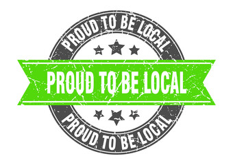proud to be local round stamp with ribbon. label sign