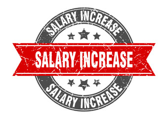 salary increase round stamp with ribbon. label sign