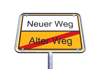 3d Illustration - Ortsschild - Ortstafel - Neuer Weg - Alter Weg - Freisteller - Freigestellt
