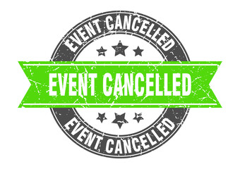 event cancelled round stamp with ribbon. label sign