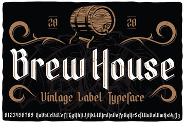 Vintage label font named Brew House. Blackletter typeface for any your retro design like posters, t-shirts, logo, labels etc.