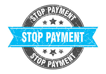 stop payment round stamp with ribbon. label sign