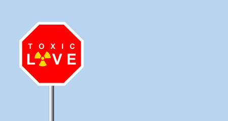 Noxious symbol. Health care. Harmful hazard. Two hearts with danger placard. Alert signal, contamination. Traffic road sign, transport. Relationship error. Toxic love concept. Stop, damaging partner. 