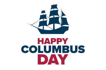 Columbus Day. Holiday concept. Template for background, banner, card, poster with text inscription. Vector EPS10 illustration. - obrazy, fototapety, plakaty