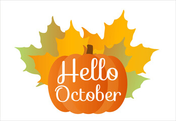 Hello October quote with pumpkin and orange maple leafes