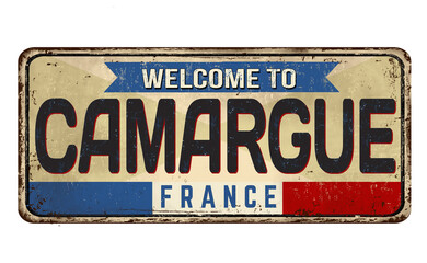 Fototapeta premium Welcome to Camargue vintage rusty metal sign