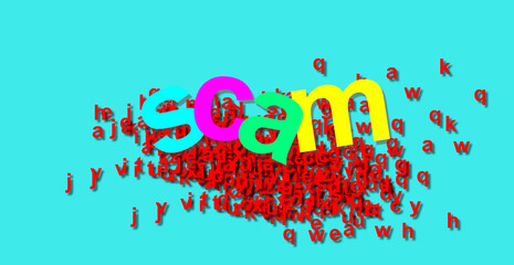 Scam. Colorful poster. Internet fraud. Group of background random letters. Illustration, modern and fun design. Cybercrime, social problem in cyberspace. Computer attack. Vulnerability, related to sec