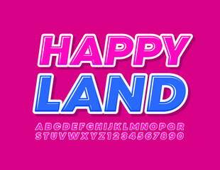 Vector bright sign Happy Land. Pink decorative Font. Modern set of Alphabet Letters and Numbers
