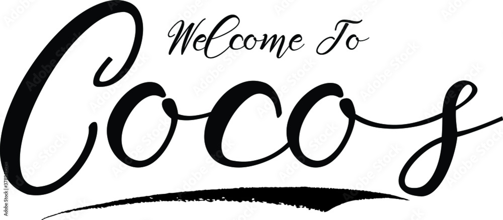 Fototapete welcome to cocos handwritten font calligraphy black color text on white background