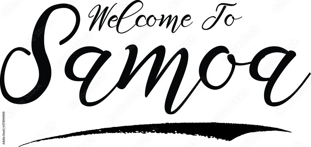 Fototapete welcome to samoa handwritten font calligraphy black color text on white background