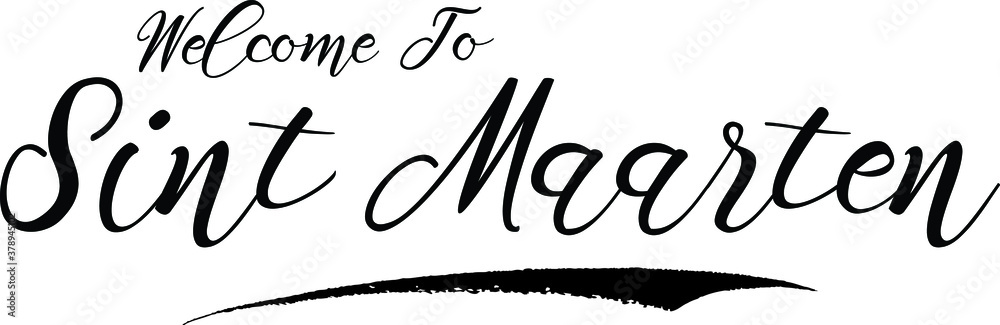 Fototapete welcome to sint maarten handwritten font calligraphy black color text on white background
