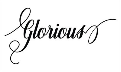 Glorious Script Calligraphy  Black text Cursive Typography words and phrase isolated on the White background 