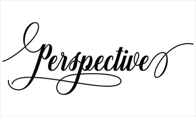 Perspective Calligraphy  Script Black text Cursive Typography words and phrase isolated on the White background 