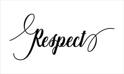 Respect Calligraphy  Script Black text Cursive Typography words and phrase isolated on the White background 