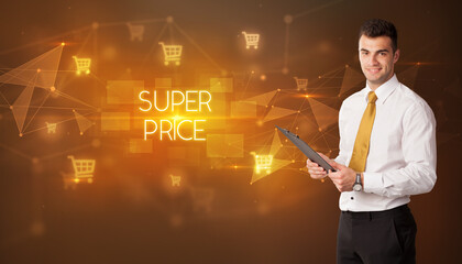 Businessman with shopping cart icons and SUPER PRICE inscription, online shopping concept