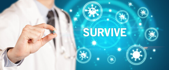 Doctor giving pill with SURVIVE inscription, coronavirus concept