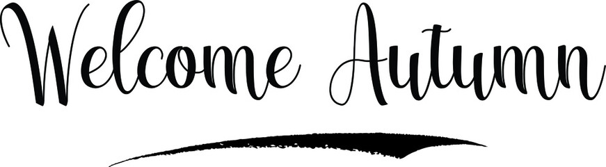 Welcome Autumn Calligraphy Handwritten Black Color Text On Yellow 
Background