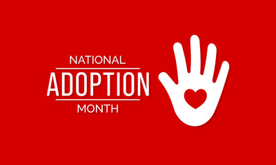 Vector illustration on the theme of National Adoption month observed each year during November.
