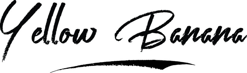 Yellow Banana Brush Calligraphy Handwritten Typography Text on
White Background