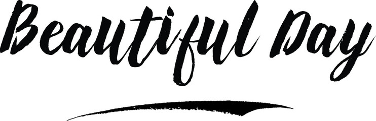 Beautiful Day Typography Black Color Text On White Background