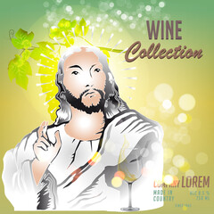 Jesus Christ, son of God and glass wine. Vector decorative grape vine elements For restaurant, menu, shop, market, sale.