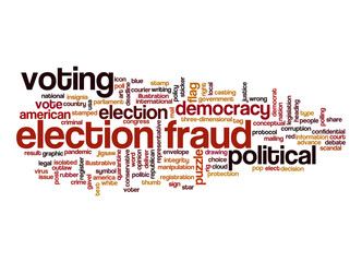 Election fraud word cloud concept on white background.